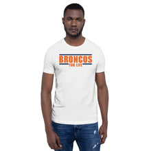 Load image into Gallery viewer, Broncos 3 Bella-Canvas Short-Sleeve Unisex T-Shirt