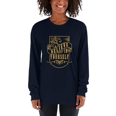 Believe Unisex Long Sleeve T-shirt