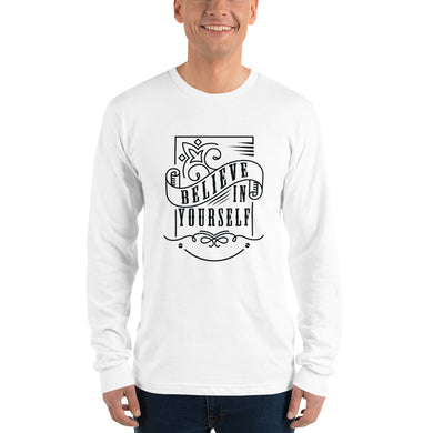 Believe Unisex Long Sleeve T-shirt